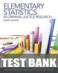 Test Bank for Elementary Statistics in Criminal Justice Research 4th Edition by James Alan Fox
