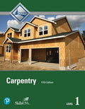 Test Bank for Carpentry Trainee Guide, Level 1 5th Edition