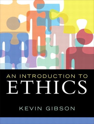 Instructor Manual for An Introduction to Ethics 1st Edition by Kevin Gibson