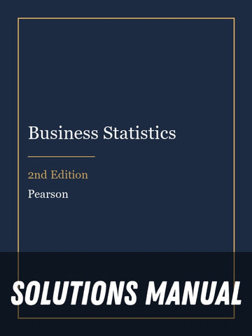 Solutions Manual for Business Statistics 2nd Edition