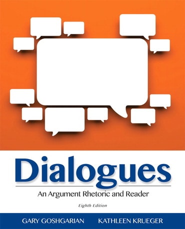 Instructor Manual for Dialogues: An Arugment Rhetoric and Reader 8th Edition by Gary A. Goshgarian
