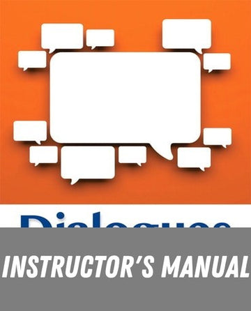 Instructor Manual for Dialogues: An Arugment Rhetoric and Reader 8th Edition by Gary A. Goshgarian
