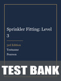 Test Bank for Sprinkler Fitting: Level 3 3rd Edition by Testname