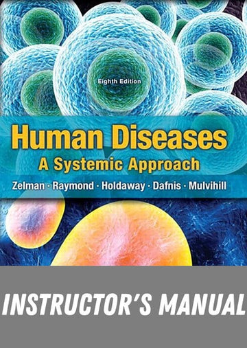 Instructor Manual for Human Diseases 8th Edition by Mark Zelman