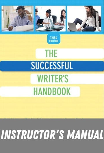 Instructor Manual for The Successful Writer's Handbook 3rd Edition by Kathleen T. McWhorter