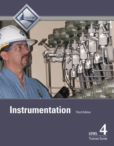 Test Bank for Instrumentation Trainee Guide, Level 4 3rd Edition
