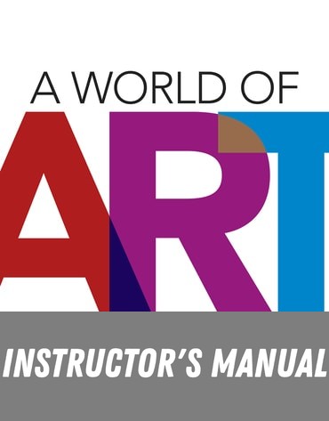 Instructor Manual for A World of Art 9th Edition by Henry M. Sayre