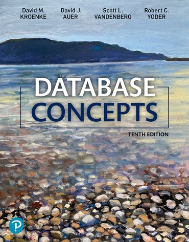 Test Bank for Database Concepts 10th Edition by David M. Kroenke