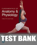 Test Bank for Martini Fundamentals of Anatomy and Physiology 12th Edition by Frederic H Martini