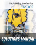 Solutions Manual for Engineering Mechanics: Statics 6th Edition by Anthony Bedford