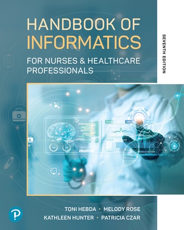 Test Bank for Handbook of Informatics for Nurses & Healthcare Professionals 7th Edition by Toni L. Hebda