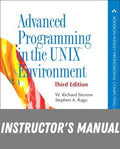 Instructor Manual for Advanced Programming in the UNIX Environment 3rd Edition by W Richard Stevens