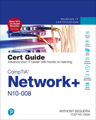 Test Bank for CompTIA Network+ N10-008 Cert Guide 1st Edition by Anthony J. Sequeira