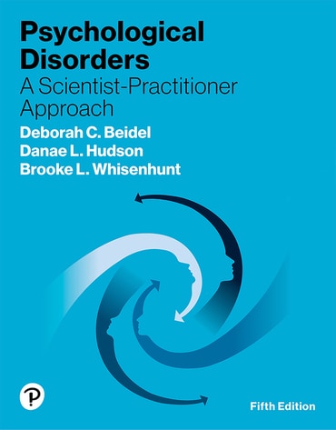 Test Bank for Pearson eText Psychological Disorders: A Scientist-Practitioner Approach 5th Edition by Deborah C. Beidel