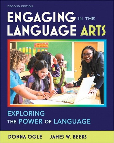 Test Bank for Engaging in the Language Arts: Exploring the Power of Language 2nd Edition by Donna Ogle