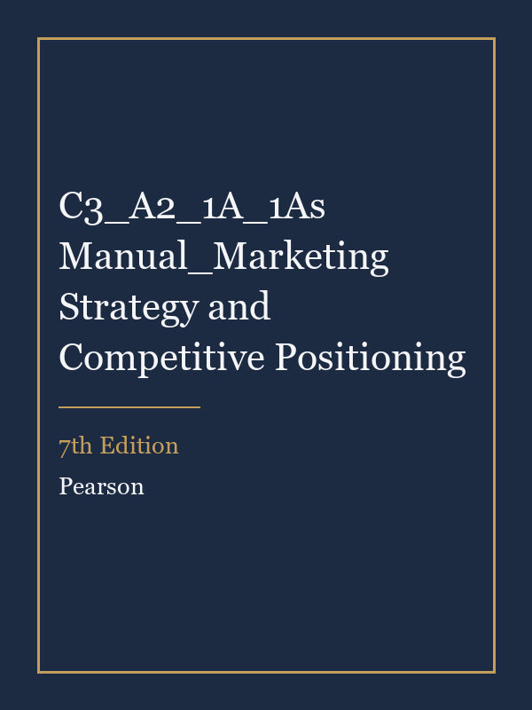 Instructor Manual for C3_A2_1A_1As Manual_Marketing Strategy and Competitive Positioning 7th Edition
