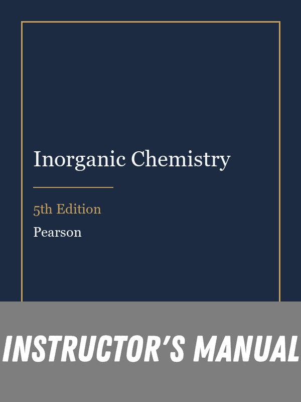 Instructor Manual for Inorganic Chemistry 5th Edition