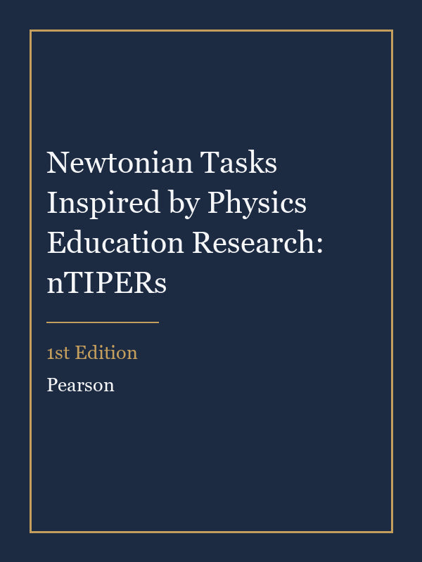 Solutions Manual for Newtonian Tasks Inspired by Physics Education Research: nTIPERs 1st Edition