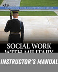Instructor Manual for Social Work With Military Populations 1st Edition by Diane L. Scott