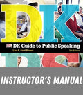 Instructor Manual for DK Guide to Public Speaking 3rd Edition by Lisa A. Ford-Brown