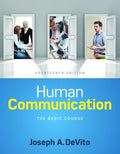 Instructor Manual for Human Communication: The Basic Course 14th Edition by Joseph A. DeVito