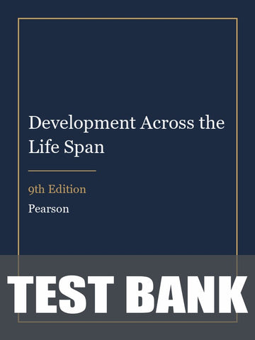 Test Bank for Development Across the Life Span 9th Edition