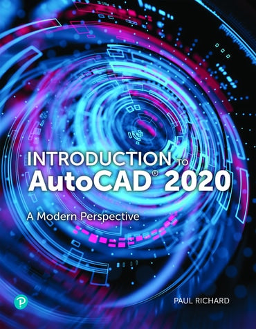 Instructor Manual for Introduction to AutoCAD 2020: A Modern Perspective 1st Edition by Paul F. Richard