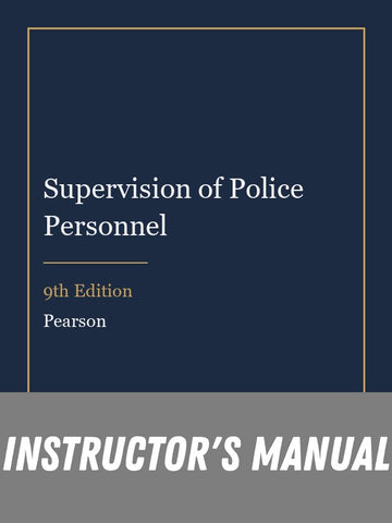 Instructor Manual for Supervision of Police Personnel 9th Edition