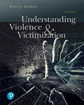 Instructor Manual for Understanding Violence and Victimization 7th Edition by Robert J. Meadows