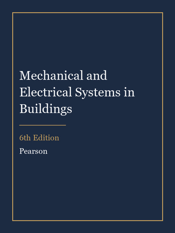 Instructor Manual for Mechanical and Electrical Systems in Buildings 6th Edition