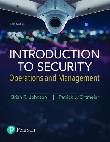 Test Bank for Introduction to Security: Operations and Management Operations and Management 5th Edition by Brian R. Johnson