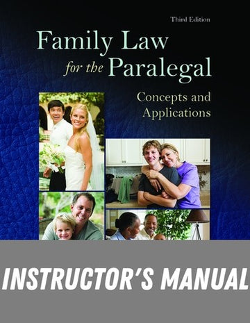Instructor Manual for Family Law for the Paralegal: Concepts and Applications 3rd Edition by Mary E. Wilson