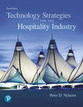 Test Bank for Technology Strategies for the Hospitality Industry 3rd Edition by Peter D. Nyheim