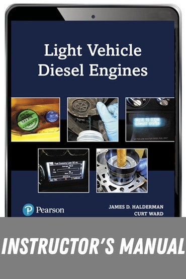 Instructor Manual for Light Vehicle Diesel Engines 1st Edition by James Halderman
