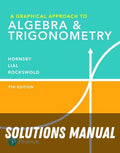 Solutions Manual for A Graphical Approach to Algebra & Trigonometry 7th Edition by Margaret L. Lial