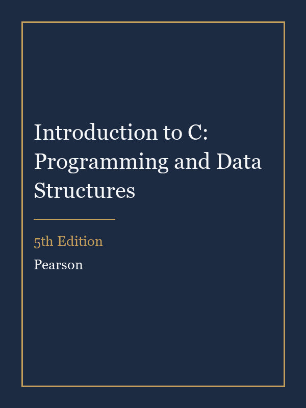 Solutions Manual for Introduction to C: Programming and Data Structures 5th Edition