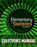 Solutions Manual for Elementary Statistics Using Excel 7th Edition by Mario F. Triola