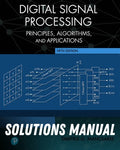 Solutions Manual for Digital Signal Processing: Principles, Algorithms and Applications 5th Edition by John G. Proakis