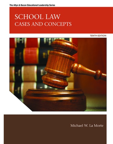 Instructor Manual for School Law: Cases and Concepts 10th Edition by Michael W. LaMorte