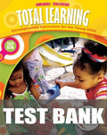 Test Bank for Total Learning: Developmental Curriculum for the Young Child 8th Edition by Joanne Hendrick