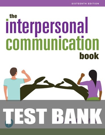 Test Bank for The Interpersonal Communication Book 16th Edition by Joseph A. DeVito