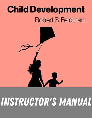 Instructor Manual for Child Development 9th Edition by Robert S. Feldman