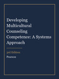 Test Bank for Developing Multicultural Counseling Competence: A Systems Approach 3rd Edition
