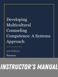Instructor Manual for Developing Multicultural Counseling Competence: A Systems Approach 3rd Edition