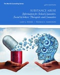 Test Bank for Substance Abuse: Information for School Counselors, Social Workers, Therapists, and Counselors 6th Edition by Gary L. Fisher