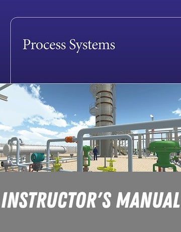 Instructor Manual for Process Systems 1st Edition by Resources