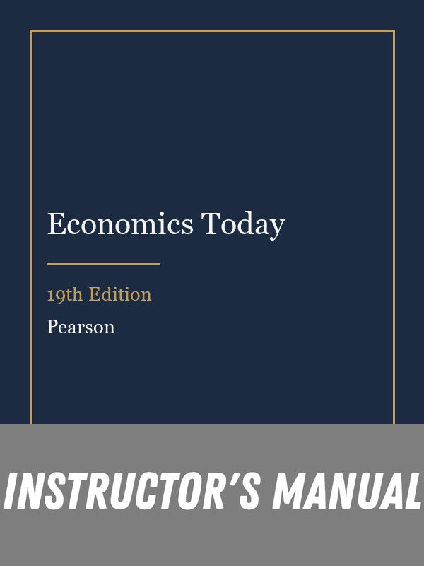 Instructor Manual for Economics Today 19th Edition