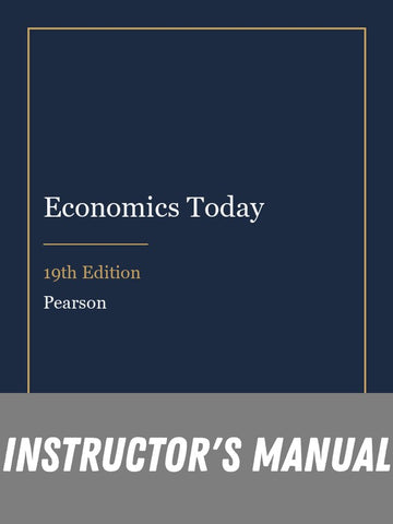 Instructor Manual for Economics Today 19th Edition