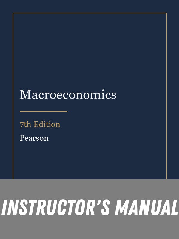 Instructor Manual for Macroeconomics 7th Edition