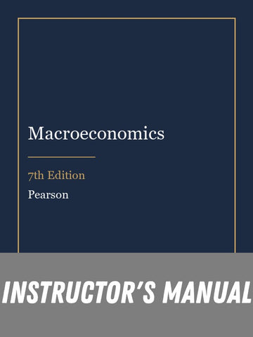 Instructor Manual for Macroeconomics 7th Edition